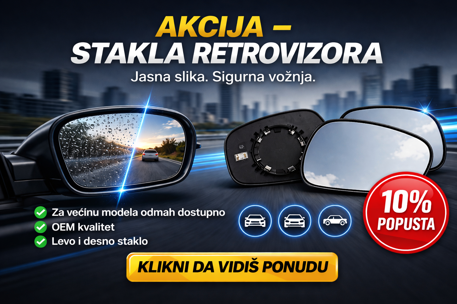 Akcija – stakla retrovizora 10% popusta
